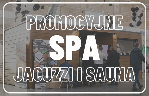 Promocja – moduł SPA PREMIUM (sauna + jacuzzi) – na sprzedaż model powystawowy